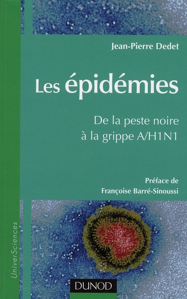Les épidémies. De la peste noire à la grippe A/H1N1