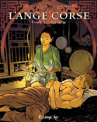 L'Ange corse Tome 2 : Opium