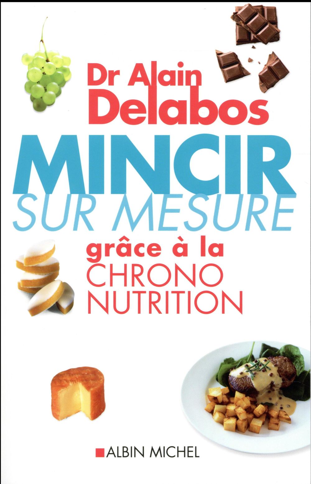 Mincir sur mesure. Grâce à la Chrono-nutrition, Edition revue et corrigée