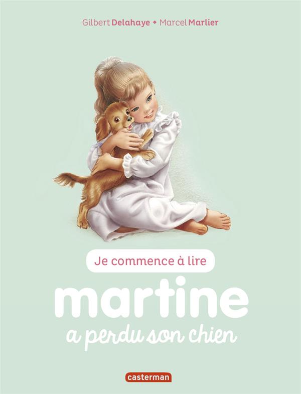 Je commence à lire avec Martine Tome 6 : Martine a perdu son chien