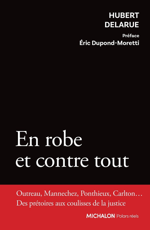 En robe et contre tout - Outreau, Mannechez, Ponthieux, Carlton...