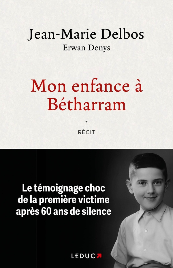 Mon enfance à Bétharram. Le témoignage choc de la première victime après 60 ans de silence