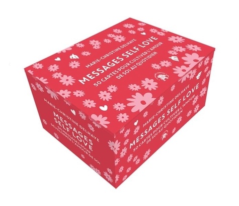 Messages Self Love. 50 cartes pour cultiver l'amour de soi au quotidien