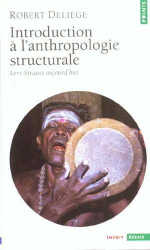 Introduction à l'anthropologie structurale. Lévi-Strauss aujourd'hui
