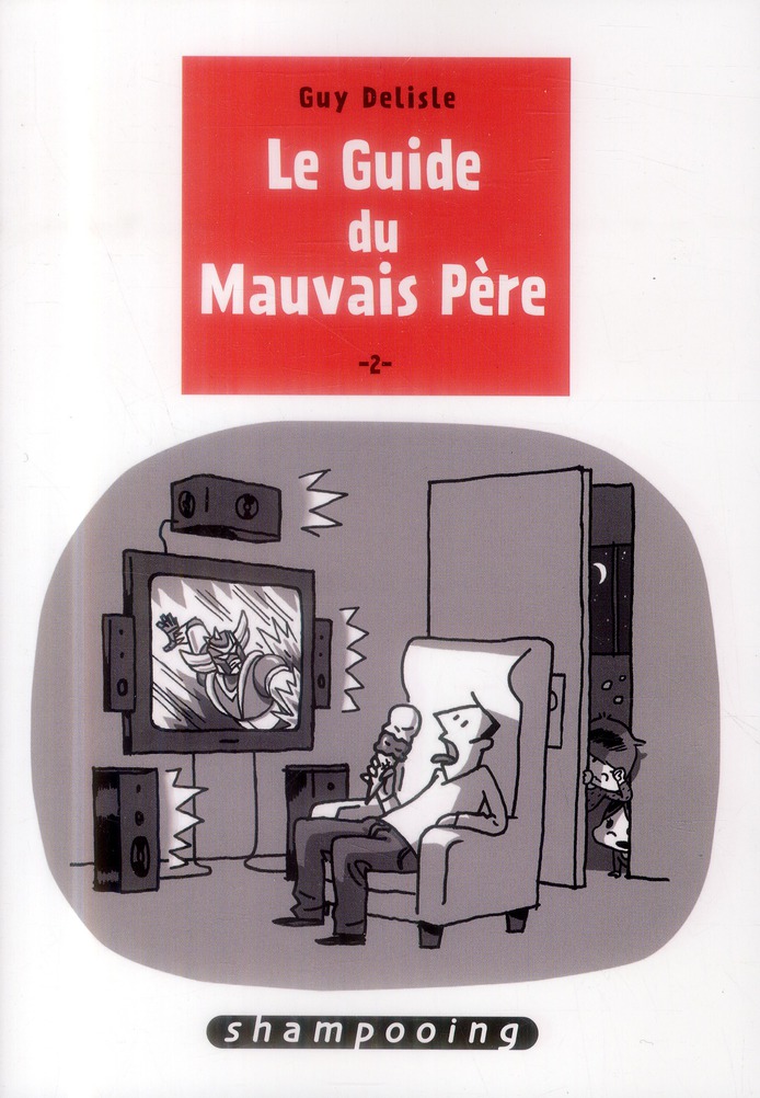 Le guide du mauvais père Tome 2