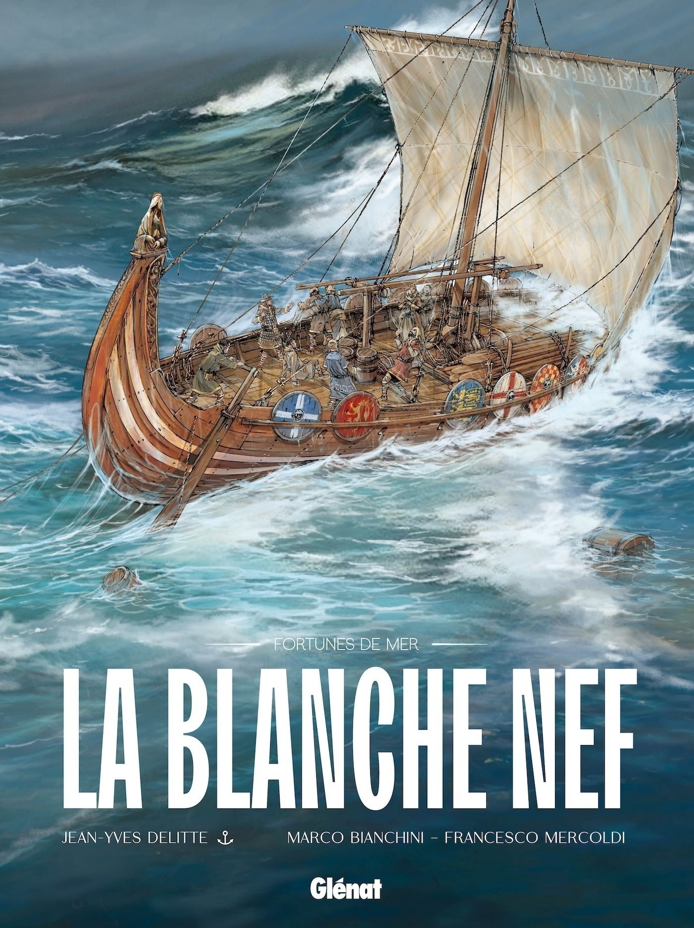 Fortunes de mer : La blanche nef