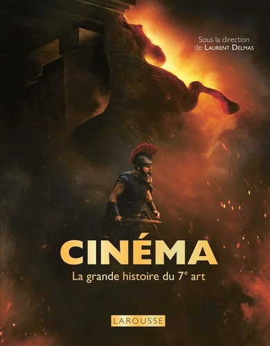 Cinéma. La grande histoire du 7e art