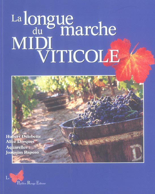 La longue marche du Midi Viticole