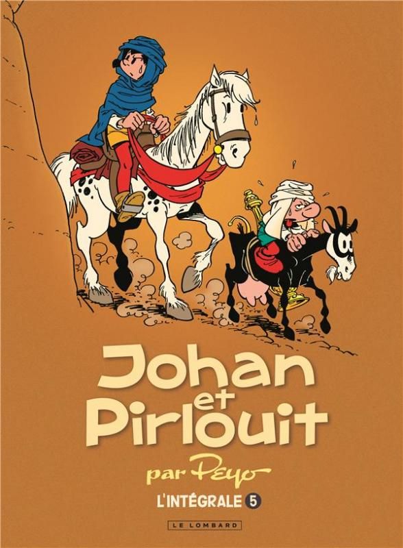 Johan et Pirlouit L'intégrale Tome 5 : La horde du corbeau ; Les troubadours de Roc-à-Pic ; La nuit