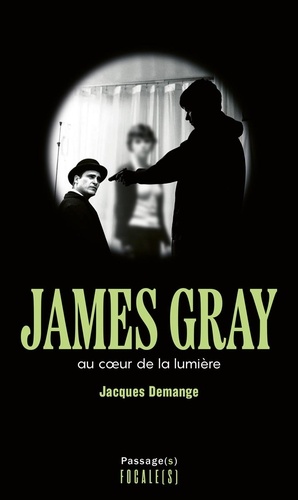 James Gray. Au coeur de la lumière, Edition 2025