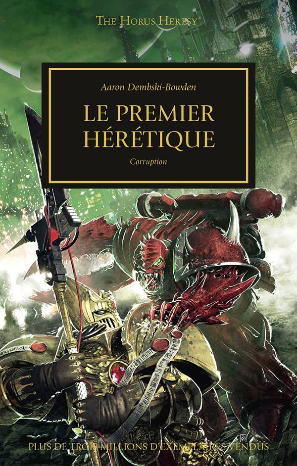 The Horus Heresy : Le premier hérétique. Corruption