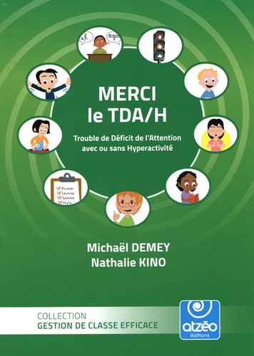 MERCI LE TDA/H - TROUBLE DE DEFICIT DE L ATTENTION AVEC OU SANS HYPERACTIVITE
