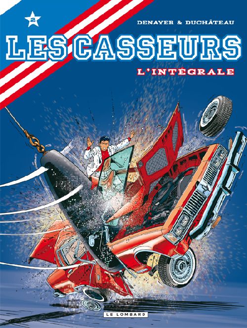 Les Casseurs : L'intégrale. Tome 2