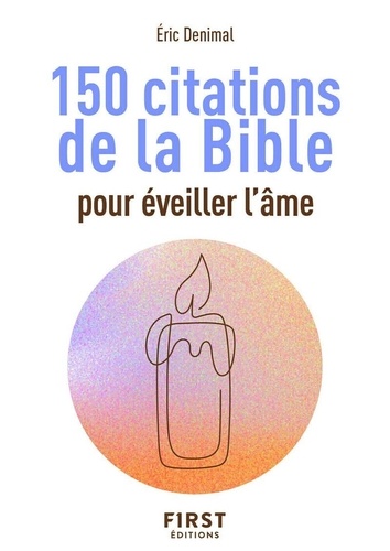 Le petit livre des 150 citations de la Bible pour éveiller l'âme