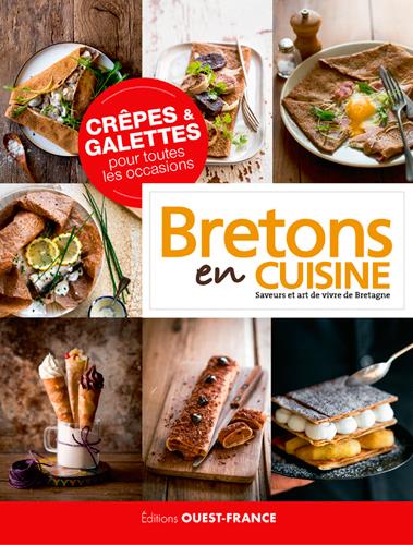 Crêpes & galettes pour toutes les occasions. Bretons en cuisine
