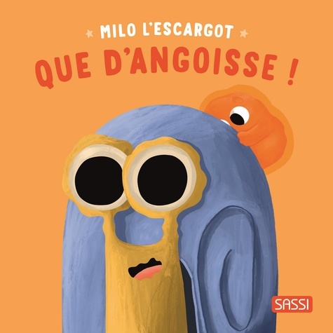 Milo l'escargot. Que d’anxiété !