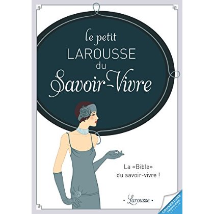 Le petit Larousse du savoir-vivre