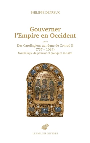 Gouverner l'Empire en Occident. Des Carolingiens au règne de Conrad II (737-1039)