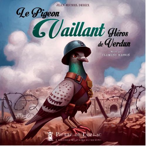 Le pigeon Vaillant, héros de Verdun