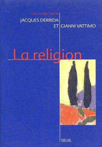 La religion. Séminaire de Capri, [28 février-1er mars 1994