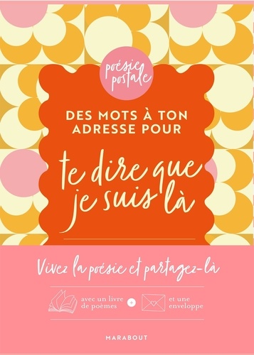 Des mots à ton adresse pour te dire que je suis là. 8 poèmes intemporels