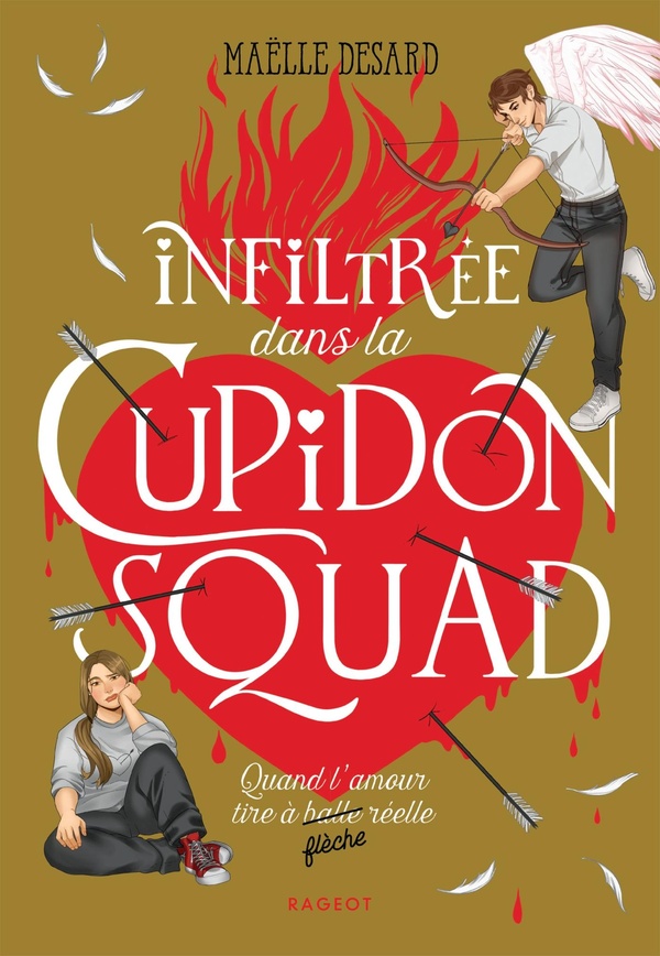 Cupidon Squad. Tome 1, Infiltrée dans la Cupidon Squad
