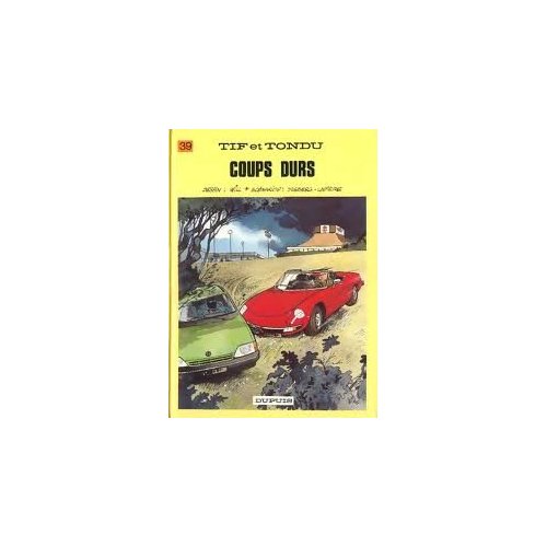Tif et Tondu Tome 39 : Coups durs