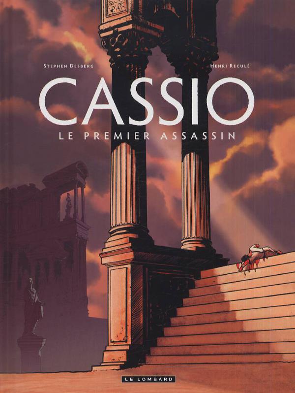 Cassio Tome 1 : Le premier assassin