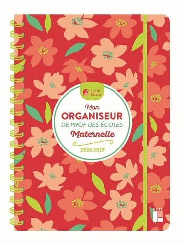 Mon organiseur de prof des écoles Maternelle. Edition 2026-2027