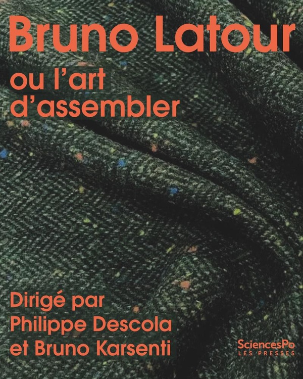 Bruno Latour ou l'art d'assembler