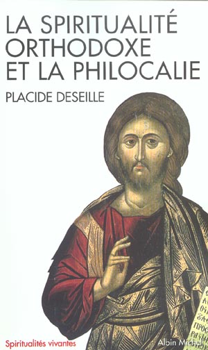 La spiritualité orthodoxe et la philocalie