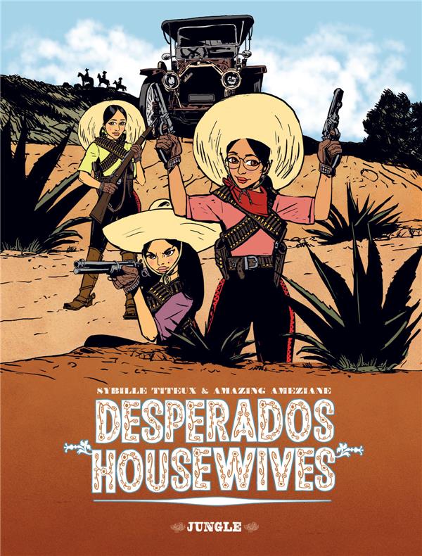 Desperados Housewives. Fille de Pandora
