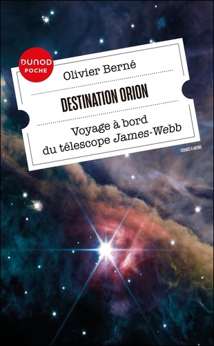 Destination Orion. Voyage à bord du télescope James-Webb