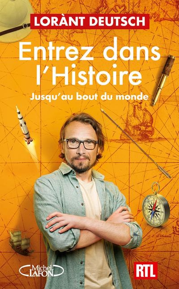 Entrez dans l'Histoire. Jusqu'au bout du monde