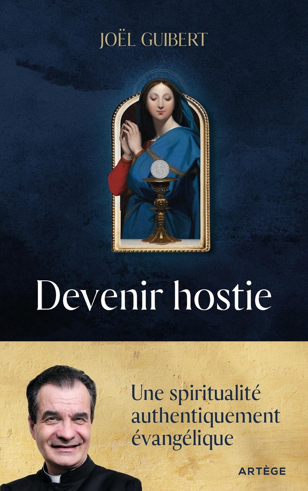 Devenir hostie. Une spiritualité authentiquement évangélique