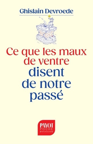 Ce que les maux de ventre disent de notre passé