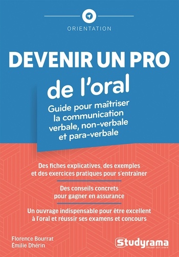 Devenir un pro de l'oral. Guide pour maîtriser la communication verbale, non verbale et paraverbale