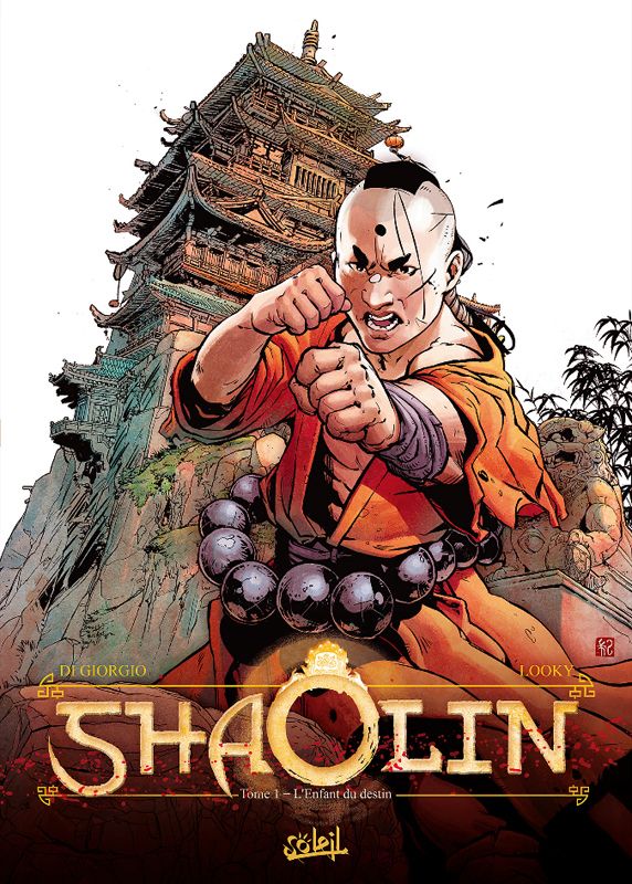 Shaolin. Tome 1 : L'enfant du destin