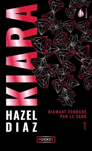 Kiara, diamant écorché par le sang/01/
