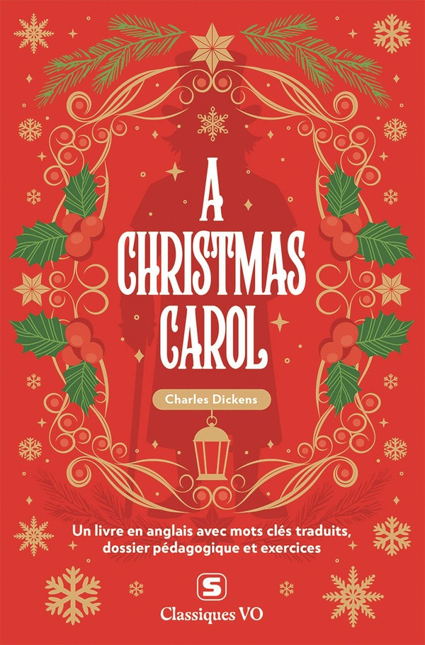 A Christmas Carol. Avec termes clés traduits, dossier pédagogique et exercices