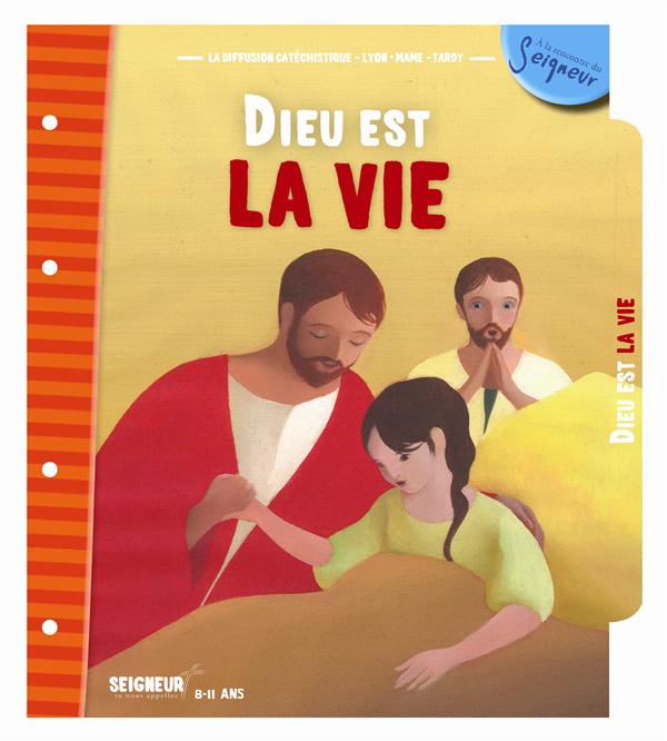 Dieu est la vie. Module 8-11 ans