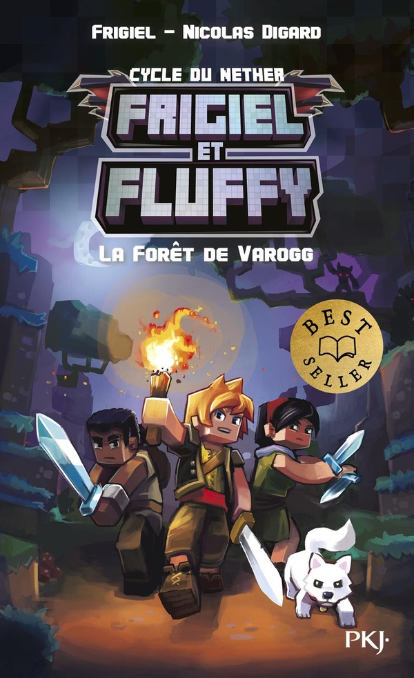 Frigiel et Fluffy : Cycle du Nether Tome 3 : Le forêt de Varogg