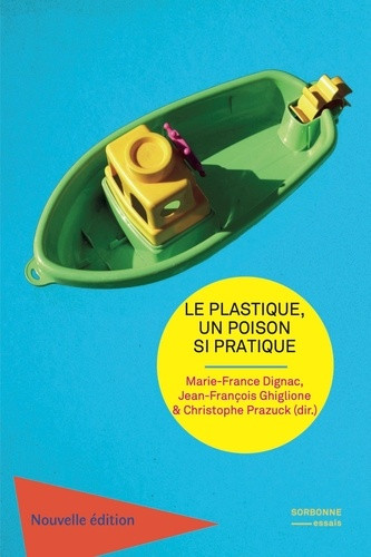 Le plastique, un poison si pratique