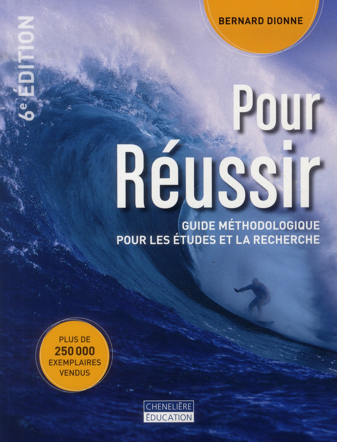 Pour réussir. Guide méthodologique pour les études et la recherche, 6e édition