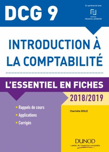 Introduction à la comptabilité DCG 9. L'essentiel en fiches, Edition 2018-2019