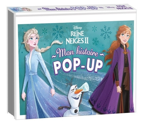 Mon histoire pop-up Disney La Reine des Neiges II