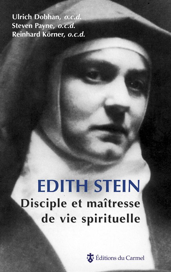 Edith Stein . Disciple et maîtresse de vie spirituelle
