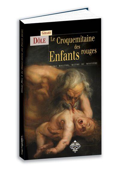 Le croquemitaine des enfants rouges. Franky Molitor, maître du mystère