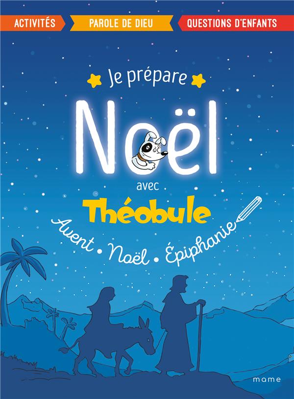 Je prépare Noël avec Théobule. Avant, Noël, épiphanie