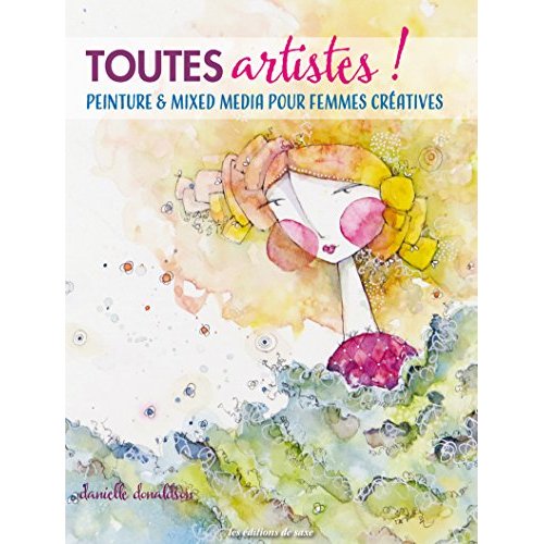 Créatives Girls. Peinture & mixed media pour femmes créatives